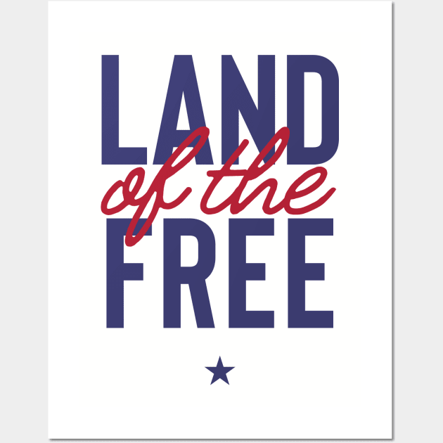 The Land of the Free Wall Art by FranklinPrintCo